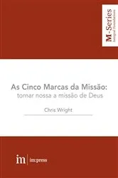Book cover of As Cinco Marcas da Missão by Chris Wright