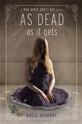Book cover of As Dead as it Gets by Katie Alender