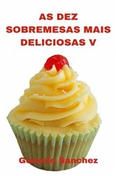 Book cover of As Dez Sobremesas Mais Deliciosas V by N/A