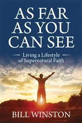 Book cover of As Far As You Can See by Bill Winston