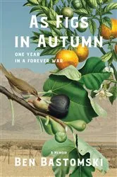 Book cover of As Figs in Autumn by Ben Bastomski