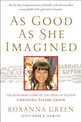 Book cover of As Good as She Imagined by Roxanna Green