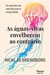 Book cover of As águas-vivas envelhecem ao contrário by Unknown