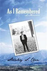 Book cover of As I Remembered by Stanley S. Chen