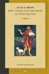 Book cover of As in a Mirror. John Calvin and Karl Barth on Knowing God by Cornelis  van der Kooi