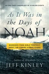 Book cover of As It Was in the Days of Noah by Jeff Kinley