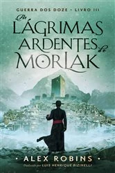 Book cover of As lágrimas ardentes de Morlak by Alex Robins