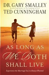 Book cover of As Long As We Both Shall Live by Dr. Gary Smalley