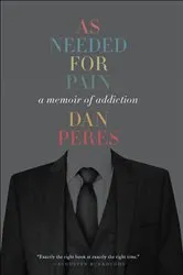 Book cover of As Needed for Pain by Dan Peres
