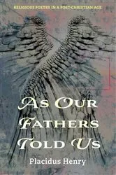 Book cover of As Our Fathers Told Us by Placidus Henry