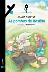 Book cover of As pombas de Bastián by María Canosa