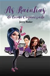 Book cover of As Rainhas do Crime Organizado by Unknown