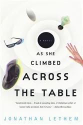 Book cover of As She Climbed Across the Table by Unknown