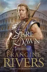 Book cover of As Sure as the Dawn by Francine Rivers
