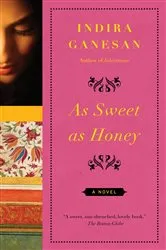 Book cover of As Sweet as Honey by Indira Ganesan
