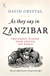 Book cover of As They Say In Zanzibar by David Crystal