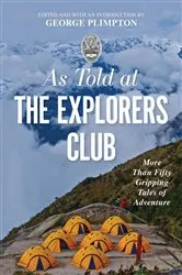Book cover of As Told At the Explorers Club by George Plimpton