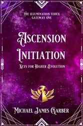 Book cover of Ascension Initiation by Garber, Michael, James