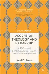 Book cover of Ascension Theology and Habakkuk by Neal D. Presa