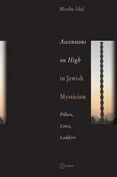 Book cover of Ascensions on High in Jewish Mysticism by Moshe Idel