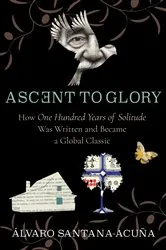 Book cover of Ascent to Glory by Álvaro Santana-Acuña