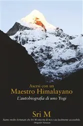 Book cover of Ascesi con un Maestro Himalayano by Sri M