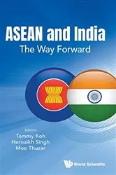 Book cover of Asean And India: The Way Forward by Tommy Koh