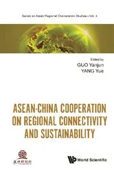 Book cover of Asean-china Cooperation On Regional Connectivity And Sustainability by Yanjun Guo