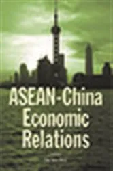 Book cover of ASEAN-China Economic Relations by Saw Swee-Hock