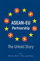 Book cover of Asean-eu Partnership: The Untold Story by Tommy Koh