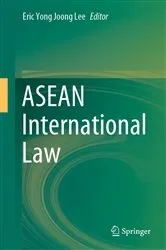 Book cover of ASEAN International Law by Eric Yong Joong Lee
