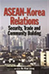 Book cover of ASEAN-Korea Relations by Ho Khai Leong