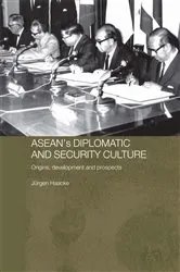 Book cover of ASEAN's Diplomatic and Security Culture by Jurgen Haacke