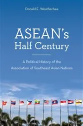 Book cover of ASEAN's Half Century by Donald E. Weatherbee