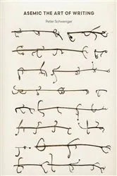 Book cover of Asemic by Peter Schwenger