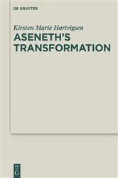 Book cover of Aseneth's Transformation by Kirsten Marie Hartvigsen