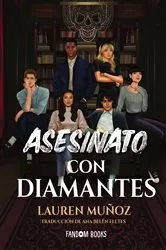 Book cover of Asesinato con diamantes by Lauren Muñoz