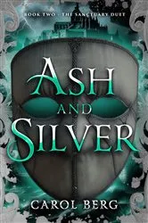 Book cover of Ash and Silver by Carol Berg