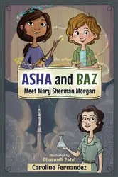 Book cover of Asha and Baz Meet Mary Sherman Morgan by Caroline Fernandez