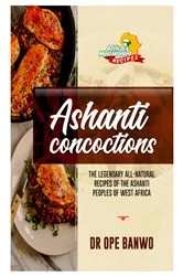 Book cover of ASHANTI CONCOCTIONS by BANWO DR OPE