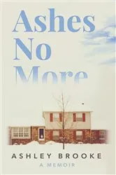 Book cover of Ashes No More by Ashley Brooke