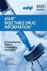 Book cover of ASHP Injectable Drug Information by American Society of Health-System Pharmacists