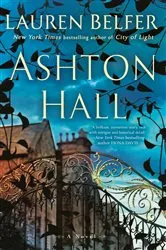 Book cover of Ashton Hall by Lauren Belfer
