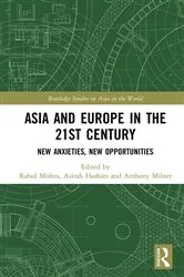 Book cover of Asia and Europe in the 21st Century by Rahul Mishra