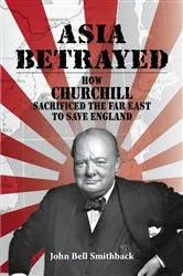 Book cover of Asia Betrayed by John Bell Smithback