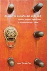 Book cover of Asia en la España del siglo XIX by Joan Torres-Pou