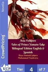 Book cover of Asia Folklore Tales of Prince Yamato Take Bilingual Edition English & Spanish by Muhammad Vandestra