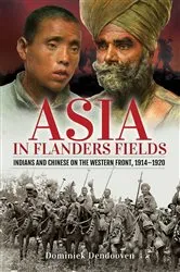Book cover of Asia in Flanders Fields by Dominiek Dendooven
