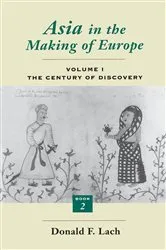 Book cover of Asia in the Making of Europe, Volume I by Donald F. Lach