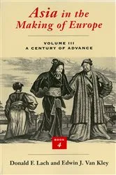 Book cover of Asia in the Making of Europe, Volume III by Donald F. Lach